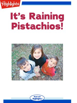 cover image of It's Raining Pistachios!